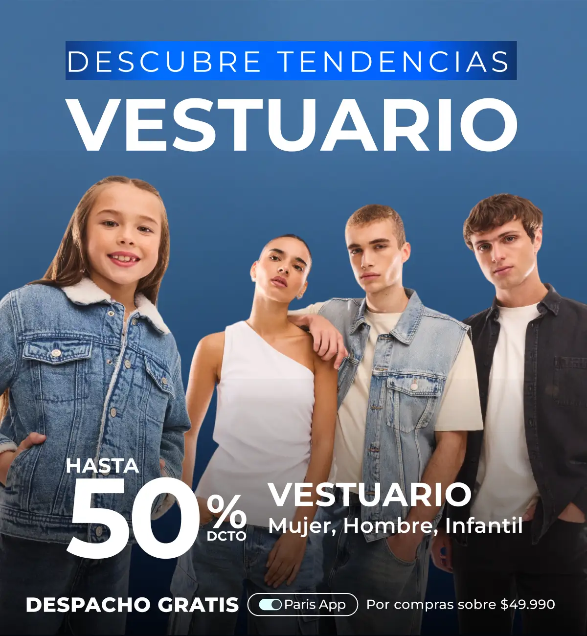 Hasta 50% vestuario mujer, hombre e infantil