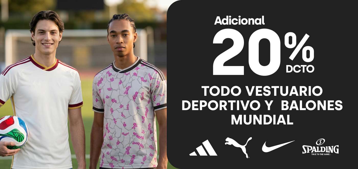 20% descuento adicional en Todo Vestuario Deportivos y Balones Mundial
